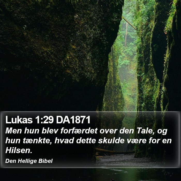 Lukas 1:29 DA1871 Bible Study