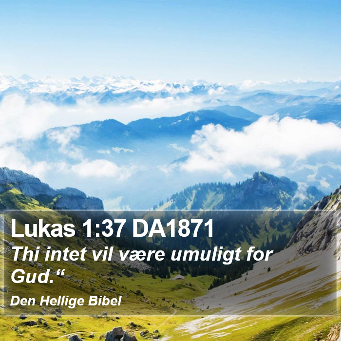 Lukas 1:37 DA1871 Bible Study