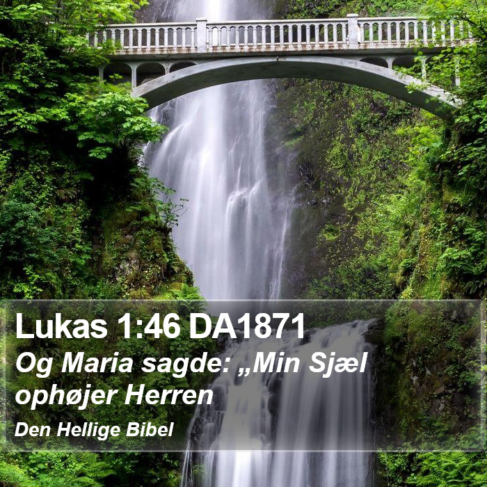 Lukas 1:46 DA1871 Bible Study