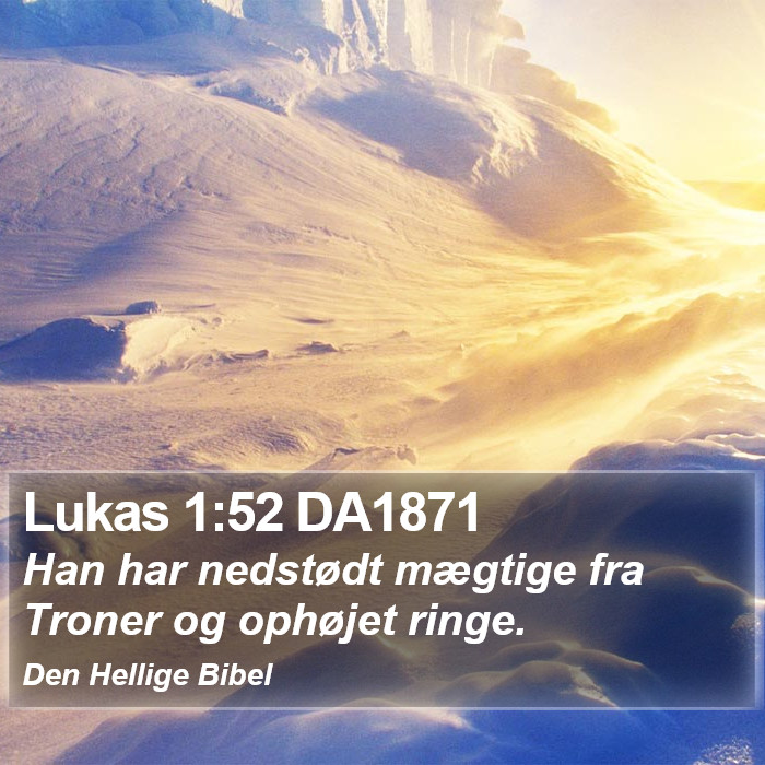 Lukas 1:52 DA1871 Bible Study