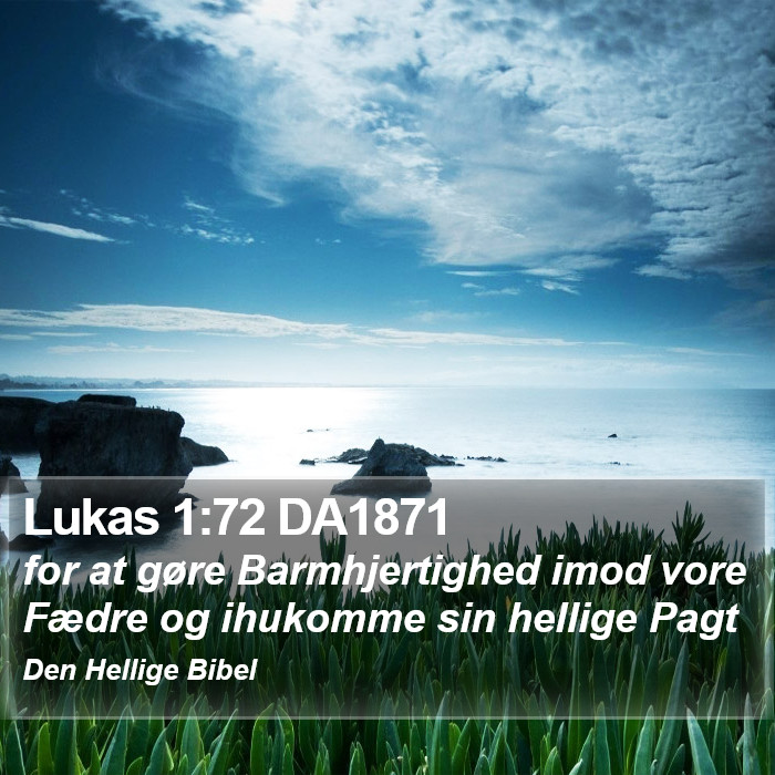 Lukas 1:72 DA1871 Bible Study