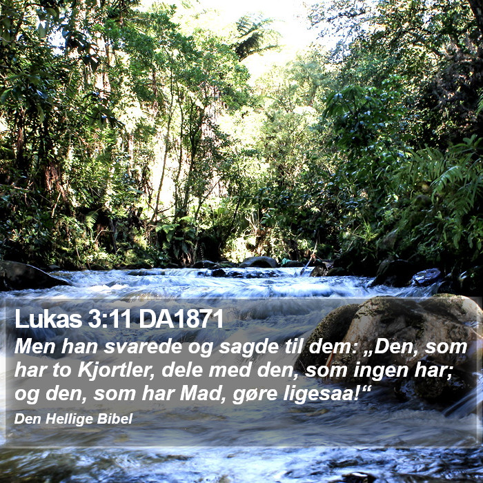 Lukas 3:11 DA1871 Bible Study
