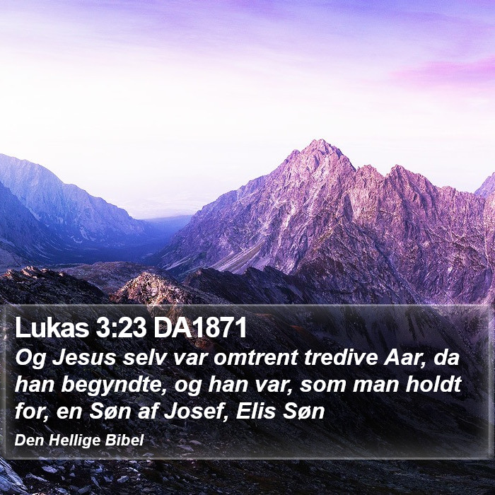 Lukas 3:23 DA1871 Bible Study