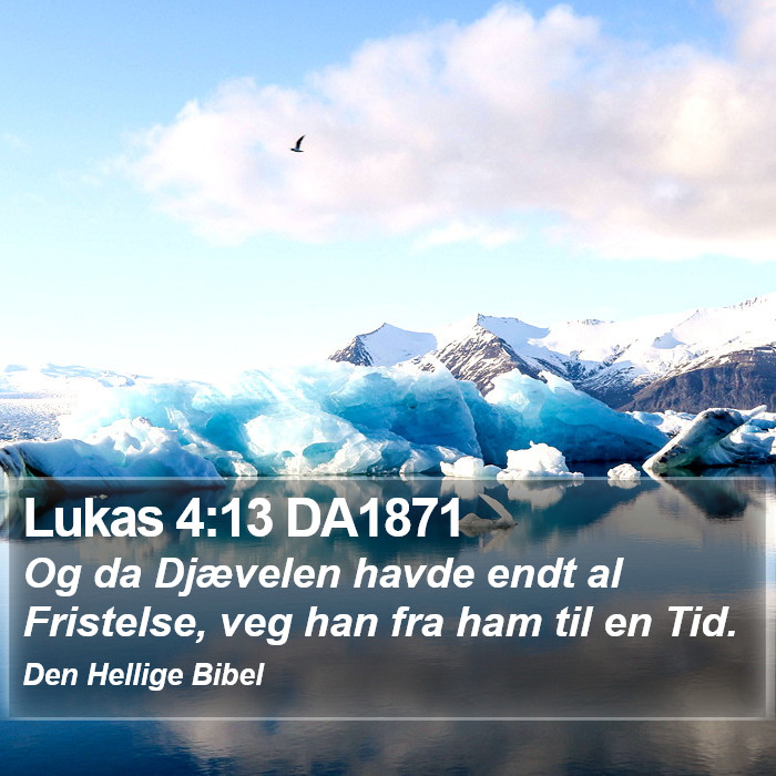 Lukas 4:13 DA1871 Bible Study