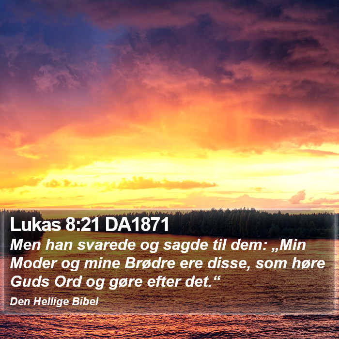 Lukas 8:21 DA1871 Bible Study