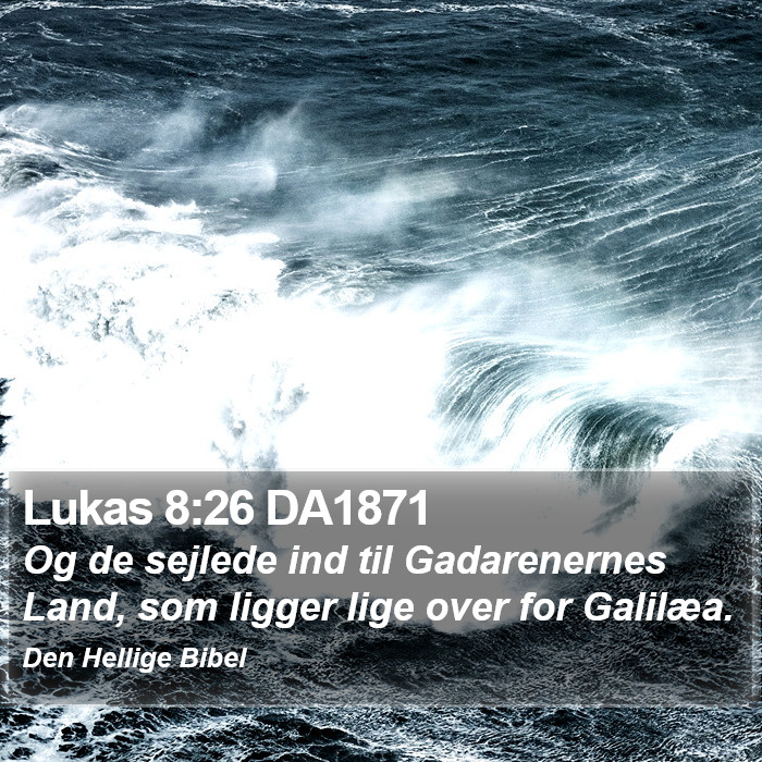 Lukas 8:26 DA1871 Bible Study