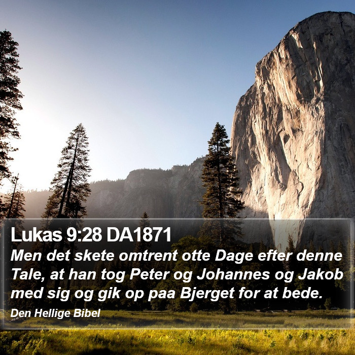 Lukas 9:28 DA1871 Bible Study