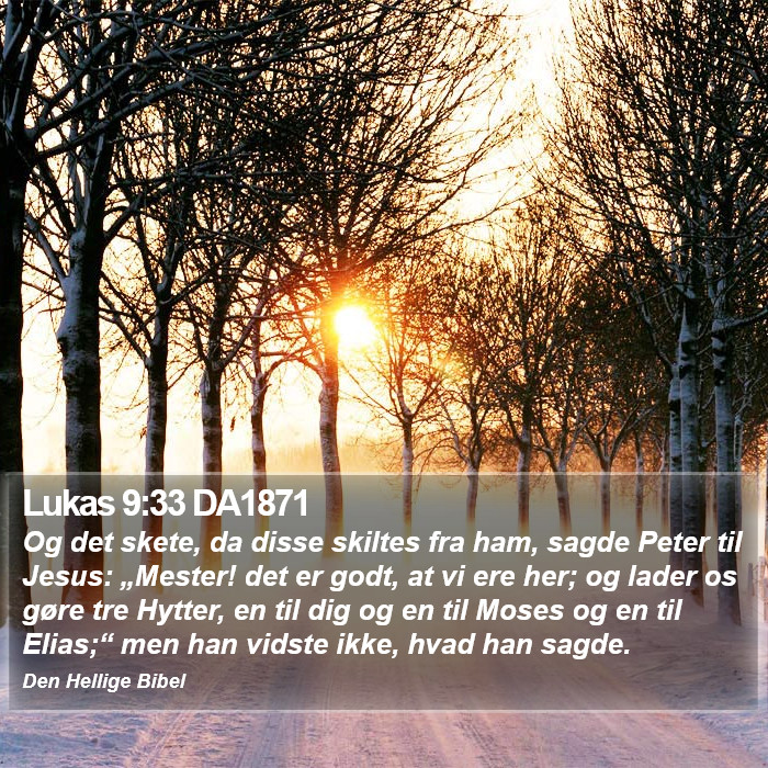 Lukas 9:33 DA1871 Bible Study