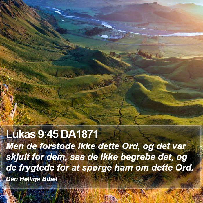 Lukas 9:45 DA1871 Bible Study