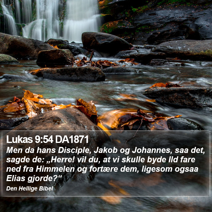 Lukas 9:54 DA1871 Bible Study