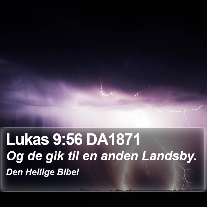 Lukas 9:56 DA1871 Bible Study