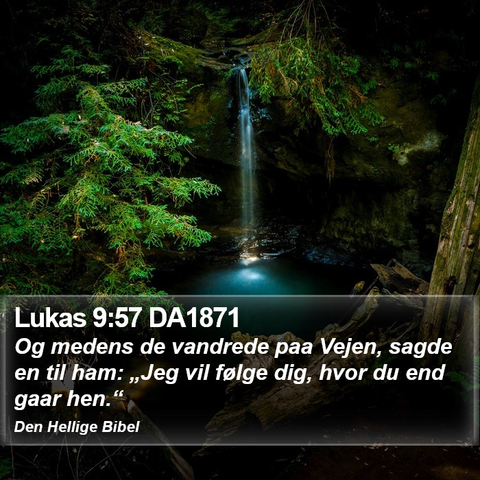 Lukas 9:57 DA1871 Bible Study