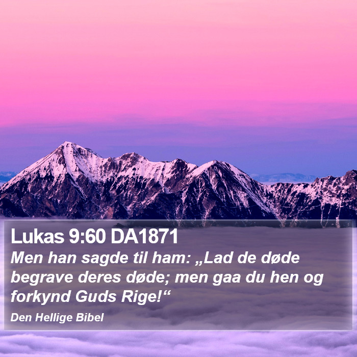 Lukas 9:60 DA1871 Bible Study