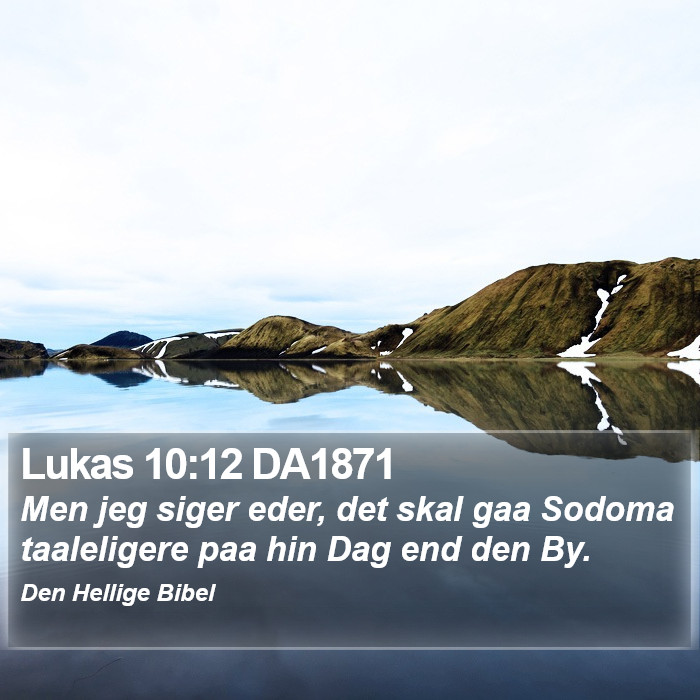 Lukas 10:12 DA1871 Bible Study