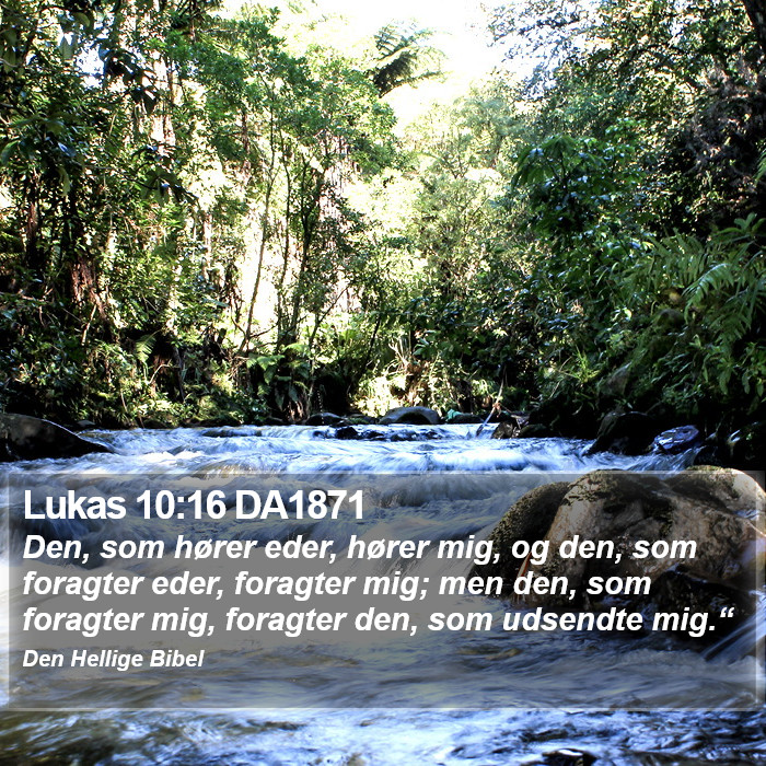 Lukas 10:16 DA1871 Bible Study