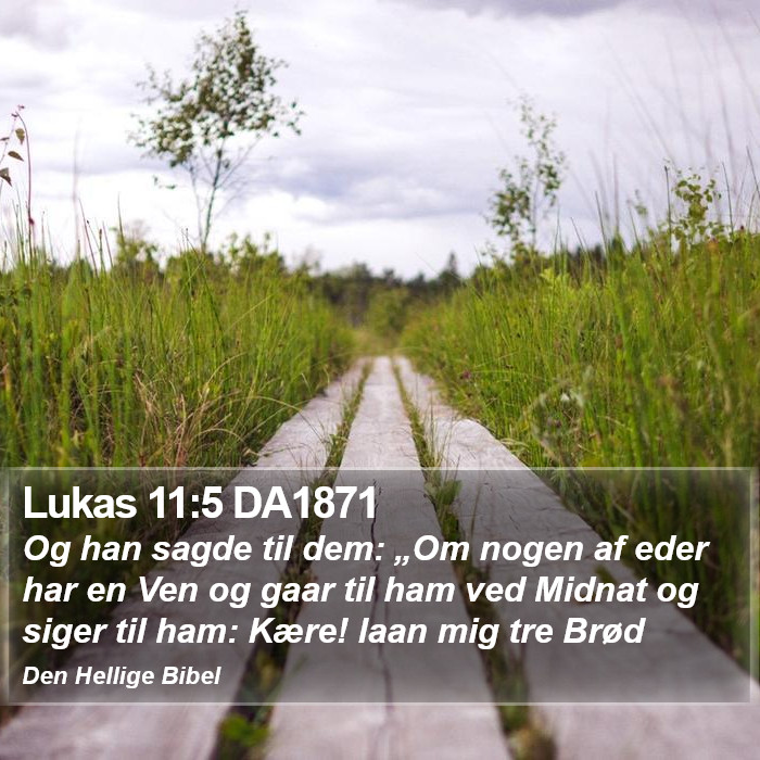 Lukas 11:5 DA1871 Bible Study