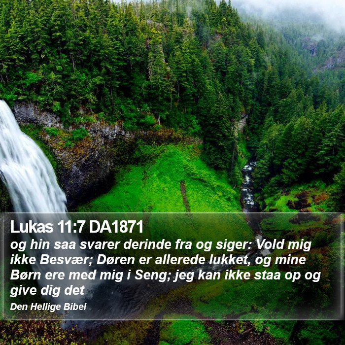 Lukas 11:7 DA1871 Bible Study