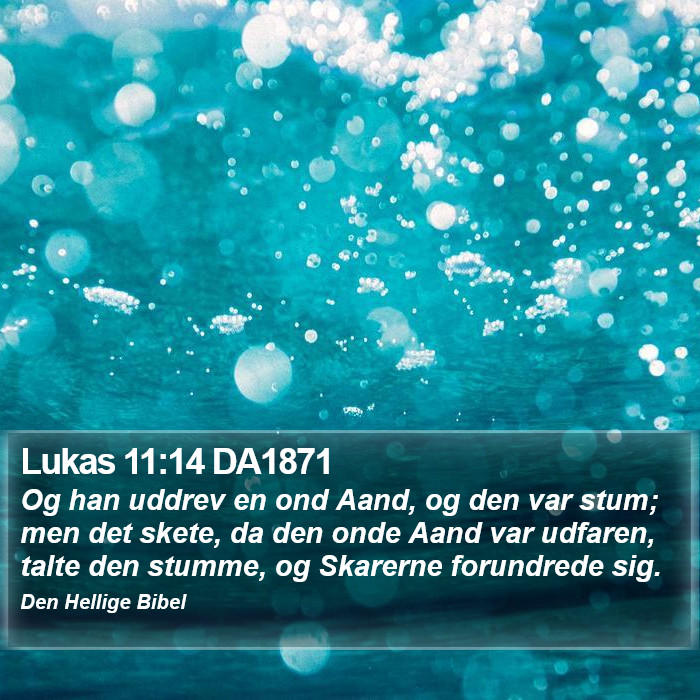 Lukas 11:14 DA1871 Bible Study
