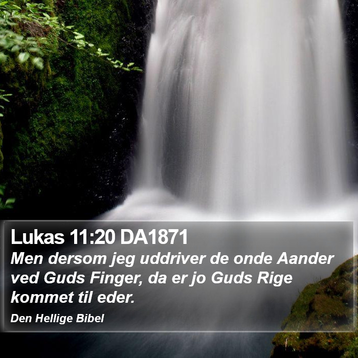 Lukas 11:20 DA1871 Bible Study