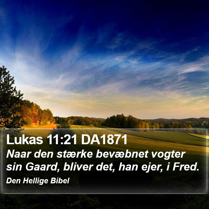 Lukas 11:21 DA1871 Bible Study