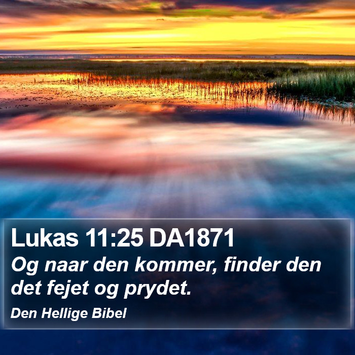 Lukas 11:25 DA1871 Bible Study