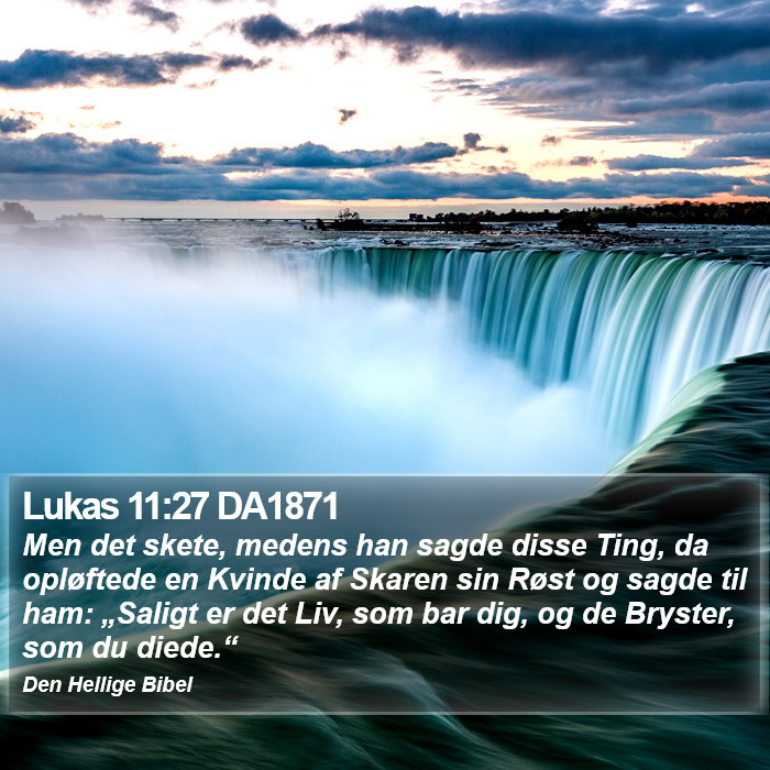 Lukas 11:27 DA1871 Bible Study