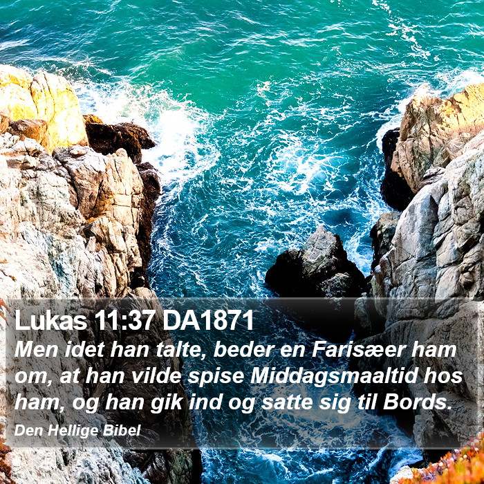 Lukas 11:37 DA1871 Bible Study