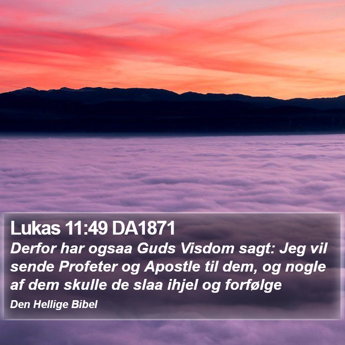 Lukas 11:49 DA1871 Bible Study