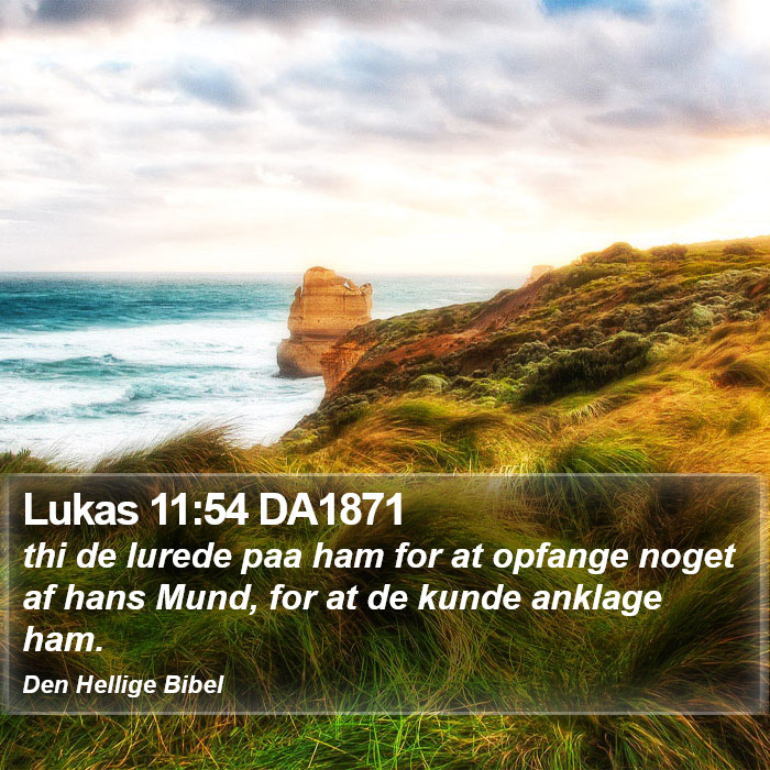 Lukas 11:54 DA1871 Bible Study