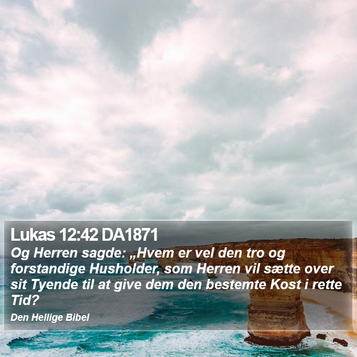 Lukas 12:42 DA1871 Bible Study
