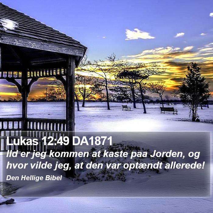 Lukas 12:49 DA1871 Bible Study