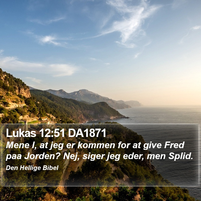 Lukas 12:51 DA1871 Bible Study