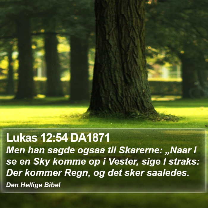 Lukas 12:54 DA1871 Bible Study