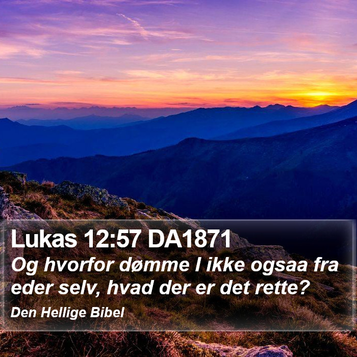 Lukas 12:57 DA1871 Bible Study
