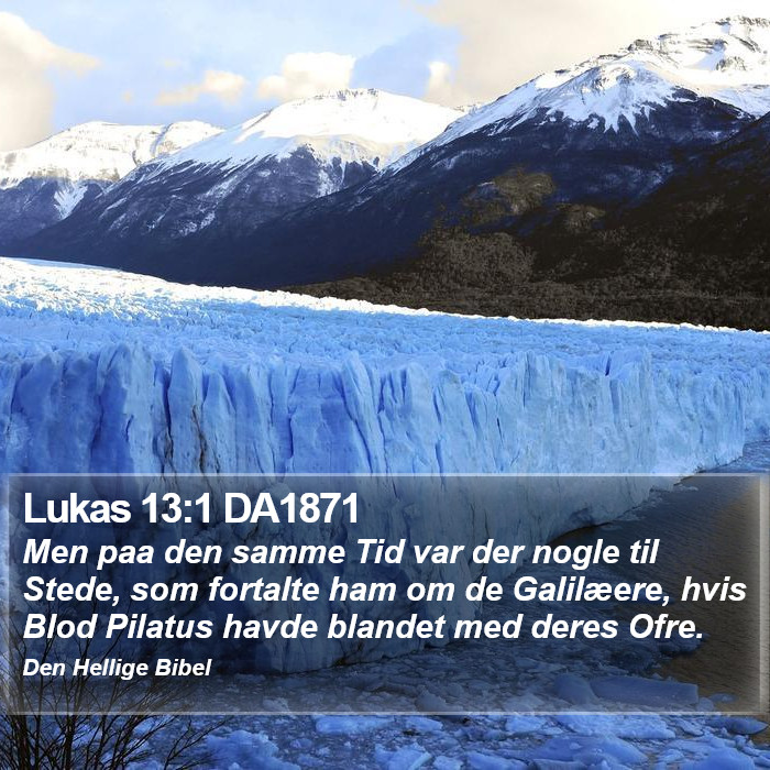 Lukas 13:1 DA1871 Bible Study