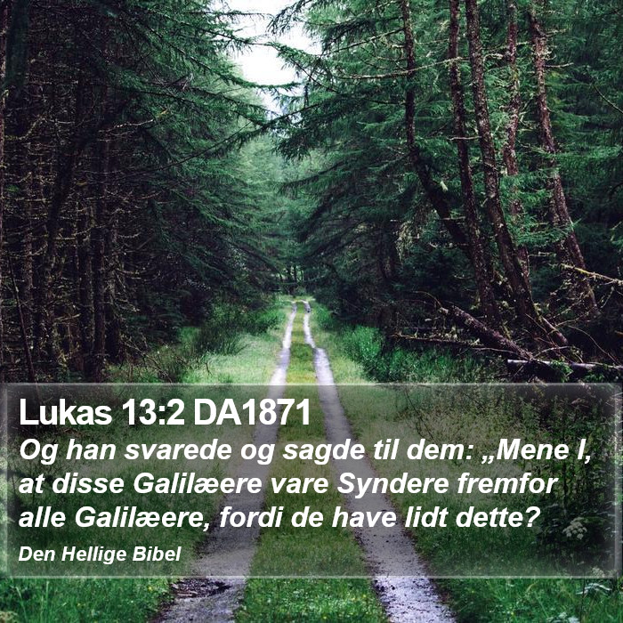 Lukas 13:2 DA1871 Bible Study