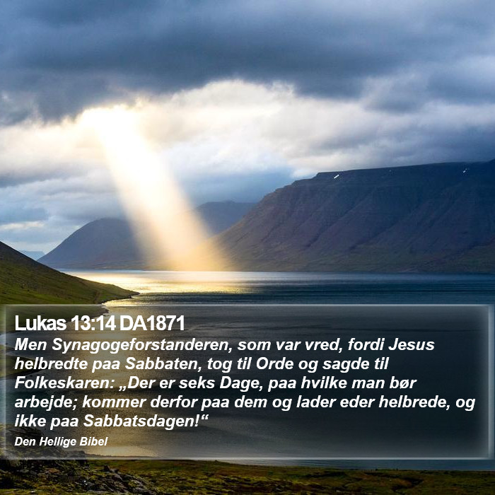 Lukas 13:14 DA1871 Bible Study