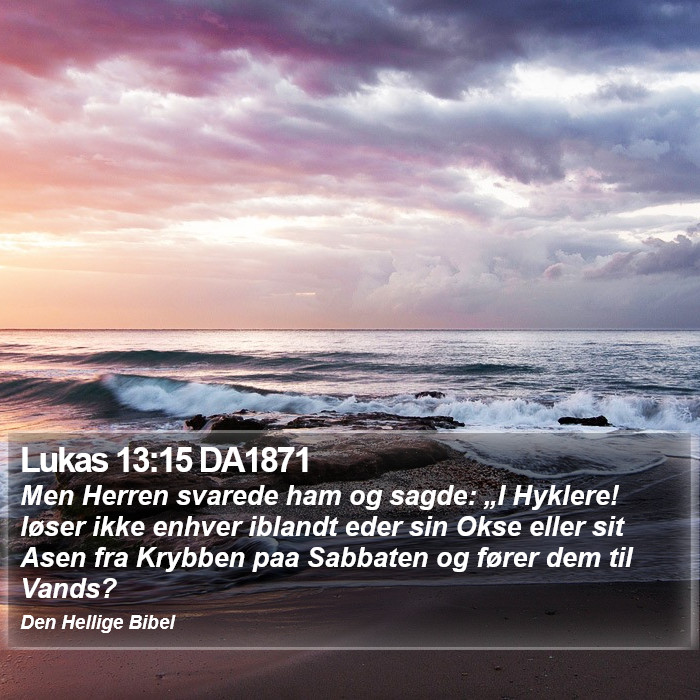 Lukas 13:15 DA1871 Bible Study