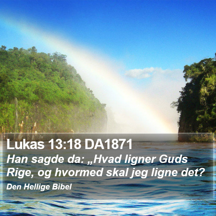 Lukas 13:18 DA1871 Bible Study