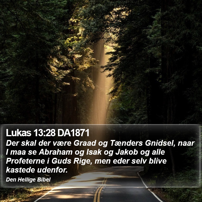 Lukas 13:28 DA1871 Bible Study