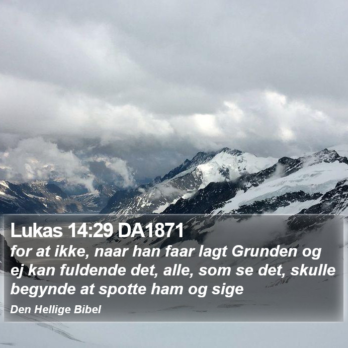 Lukas 14:29 DA1871 Bible Study