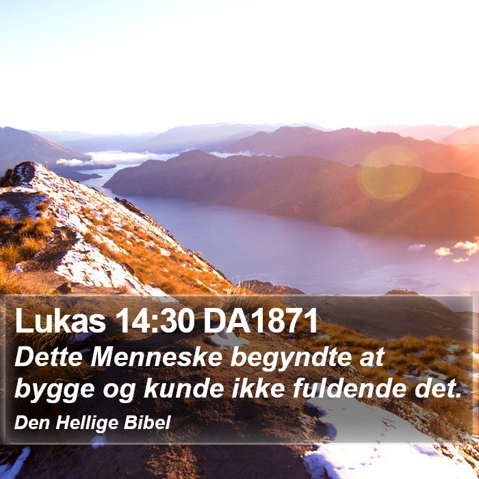 Lukas 14:30 DA1871 Bible Study