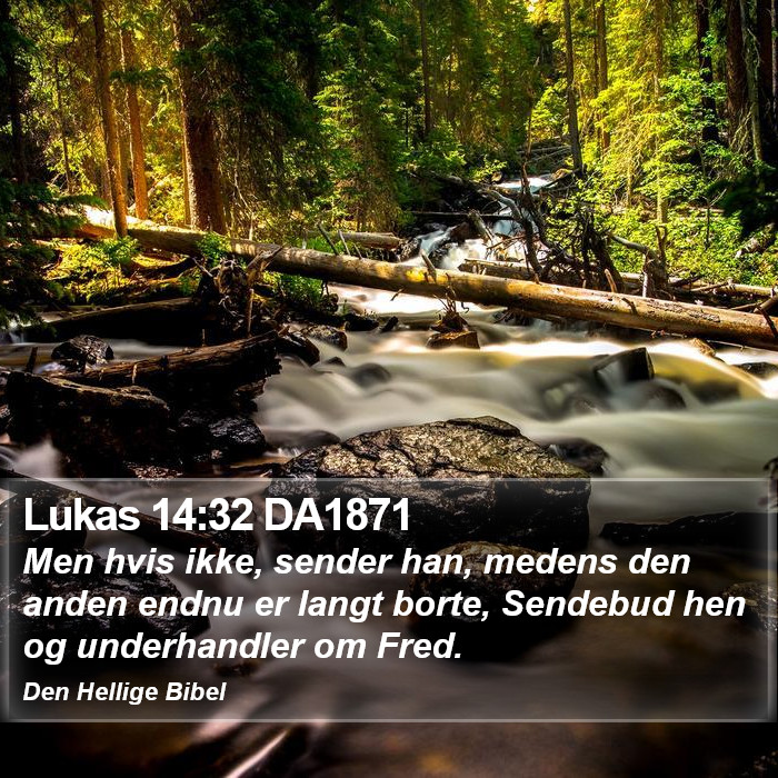 Lukas 14:32 DA1871 Bible Study