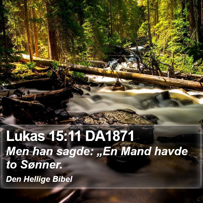Lukas 15:11 DA1871 Bible Study