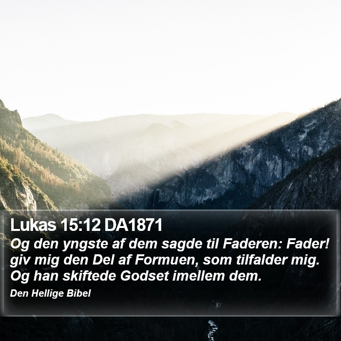 Lukas 15:12 DA1871 Bible Study