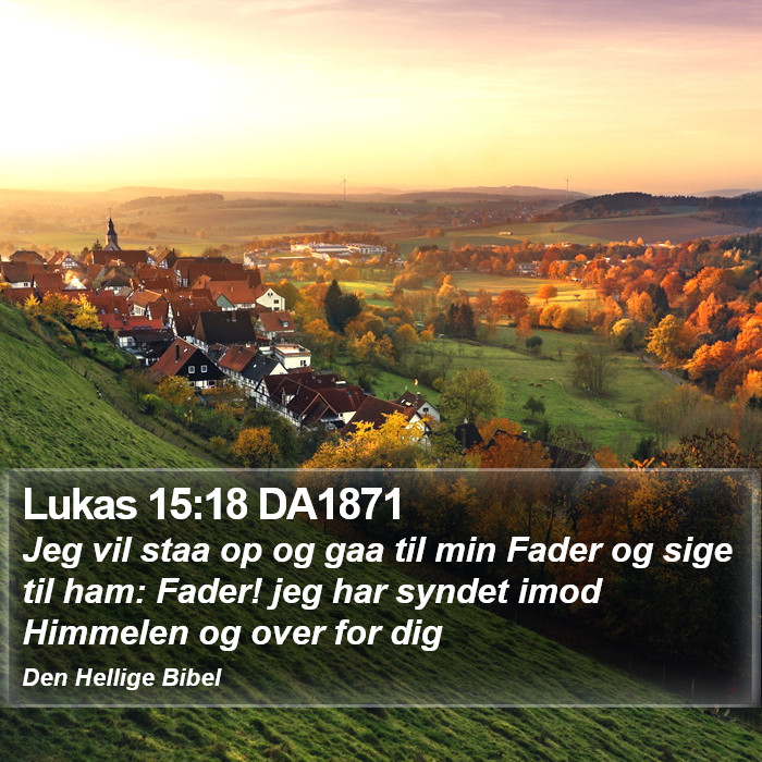 Lukas 15:18 DA1871 Bible Study