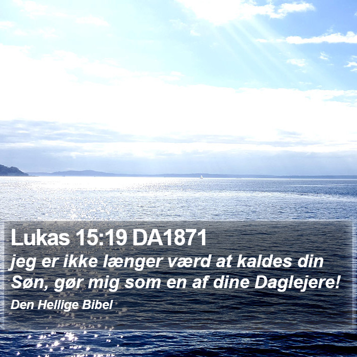 Lukas 15:19 DA1871 Bible Study