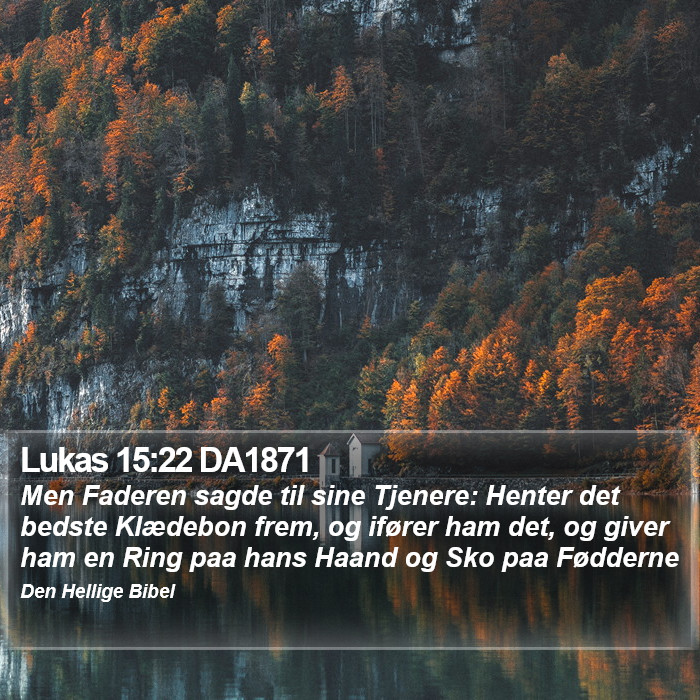 Lukas 15:22 DA1871 Bible Study