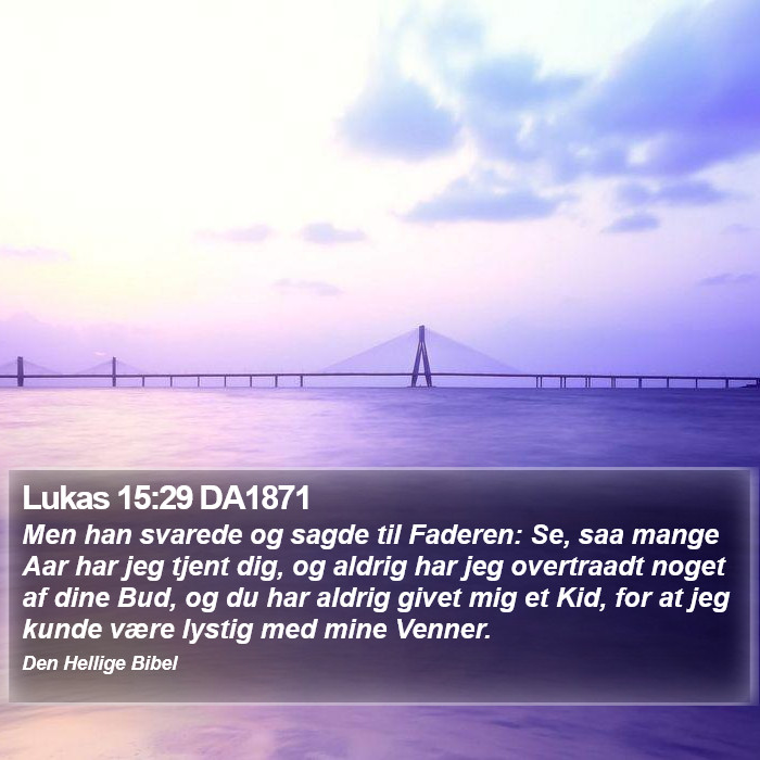 Lukas 15:29 DA1871 Bible Study