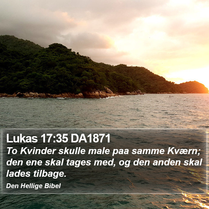 Lukas 17:35 DA1871 Bible Study